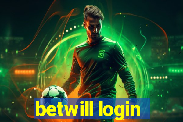 betwill login